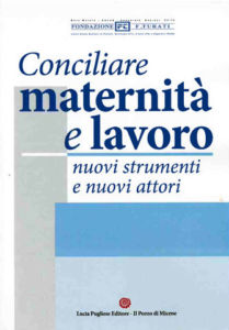 Conciliare maternità e lavoro, un quaderno della Fondazione Turati